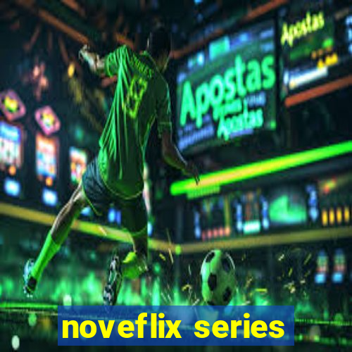 noveflix series